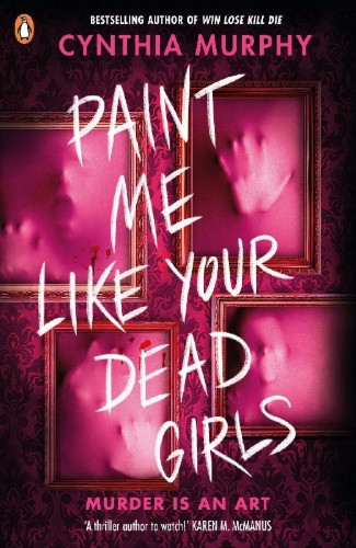 Buchcover und Innenansicht für das Buch: Paint Me Like Your Dead Girls