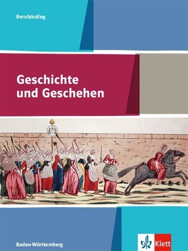 Buchcover und Innenansicht für das Buch: Geschichte und Geschehen. Ausgabe Baden-Württemberg Berufskolleg. Schülerbuch Klasse 11/12