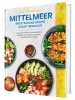 Buchcover und Innenansicht für das Buch: Ein Hauch von Mittelmeer! Mediterrane Ernährung leicht gemacht | Das farbenfrohe Kochbuch mit leichten, gesunden Rezepten der Mittelmeerdiät