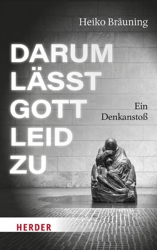 Buchcover und Innenansicht für das Buch: Darum lässt Gott Leid zu