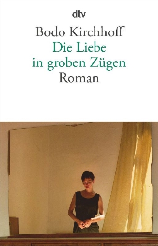 Buchcover und Innenansicht für das Buch: Die Liebe in groben Zügen
