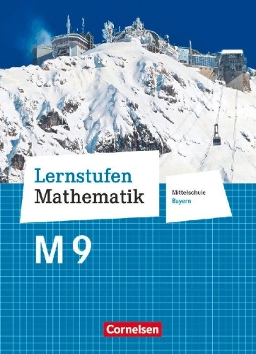 Buchcover und Innenansicht für das Buch: Lernstufen Mathematik 9. Jahrgangsstufe - Mittelschule Bayern - Schülerbuch