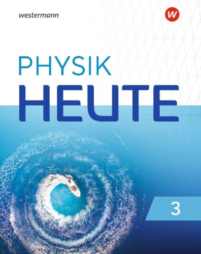Buchcover und Innenansicht für das Buch: Physik heute 32. Schulbuch. Für das G9 in Nordrhein-Westfalen