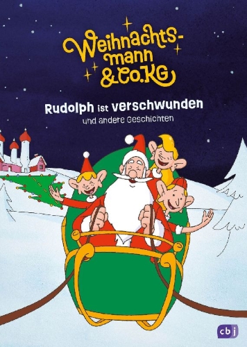 Buchcover und Innenansicht für das Buch: Weihnachtsmann & Co. KG - Rudolph ist verschwunden und andere Geschichten