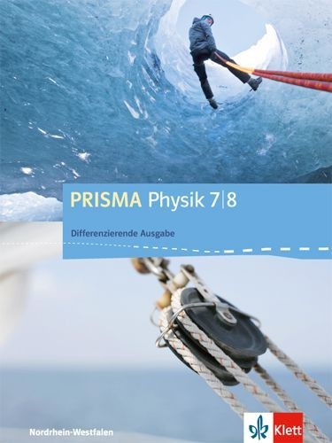 Buchcover und Innenansicht für das Buch: PRISMA Physik 7/8. Schülerbuch Klasse 7/8. Differenzierende Ausgabe Nordrhein-Westfalen