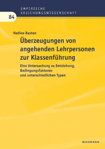 Buchcover und Innenansicht für das Buch: Überzeugungen von angehenden Lehrpersonen zur Klassenführung