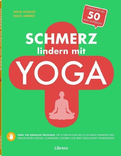 Buchcover und Innenansicht für das Buch: Schmerz Lindern Mit Yoga