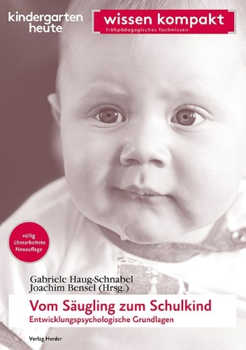 Buchcover und Innenansicht für das Buch: Vom Säugling zum Schulkind - Entwicklungspsychologische Grundlagen