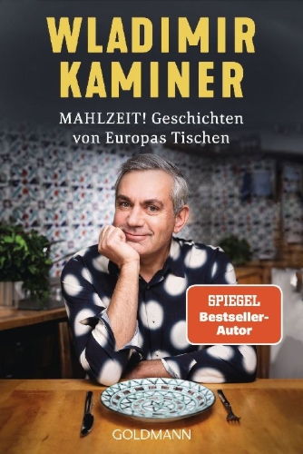 Buchcover und Innenansicht für das Buch: Mahlzeit! Geschichten von Europas Tischen