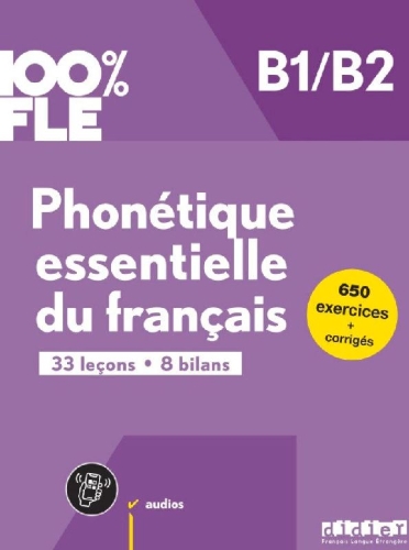 Buchcover und Innenansicht für das Buch: 100% FLE - Phonétique essentielle du français - B1/B2
