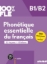 Buchcover und Innenansicht für das Buch: 100% FLE - Phonétique essentielle du français - B1/B2