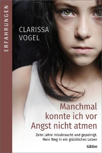 Buchcover und Innenansicht für das Buch: Manchmal konnte ich vor Angst nicht atmen
