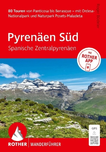 Buchcover und Innenansicht für das Buch: ROTHER Wanderführer Pyrenäen Süd - Spanische Zentralpyrenäen. 80 Touren von Panticosa bis Benasque