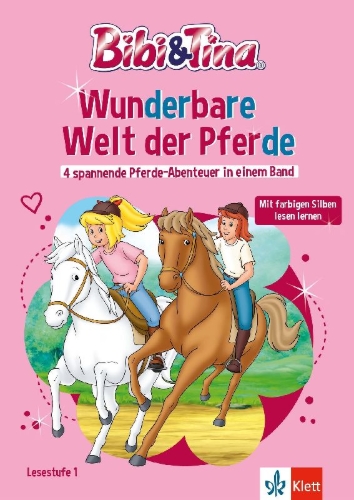 Buchcover und Innenansicht für das Buch: Lesefuchs Bibi & Tina: Wunderbare Welt der Pferde 4 spannende Pferde-Abenteuer in einem Band Lesestufe 1