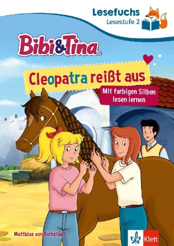 Buchcover und Innenansicht für das Buch: Lesefuchs Bibi & Tina: Cleopatra reißt aus Lesestufe 2