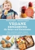 Buchcover und Innenansicht für das Buch: The Plant-Based Baby and Toddler