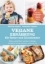 Buchcover und Innenansicht für das Buch: The Plant-Based Baby and Toddler