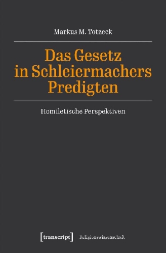 Buchcover und Innenansicht für das Buch: Das Gesetz in Schleiermachers Predigten
