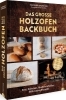 Buchcover und Innenansicht für das Buch: Das große Holzofen-Backbuch