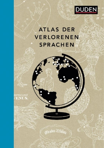 Buchcover und Innenansicht für das Buch: Atlas der verlorenen Sprachen