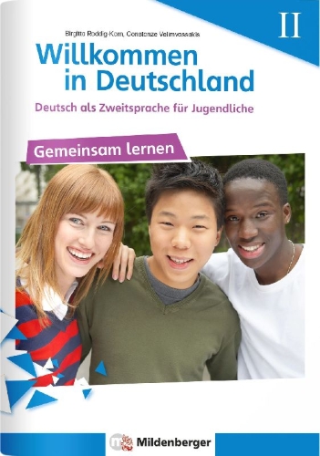 Buchcover und Innenansicht für das Buch: Willkommen in Deutschland - Deutsch als Zweitsprache für Jugendliche, Heft II