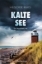 Buchcover und Innenansicht für das Buch: Kalte See