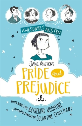 Buchcover und Innenansicht für das Buch: Awesomely Austen - Illustrated and Retold: Jane Austen's Pride and Prejudice