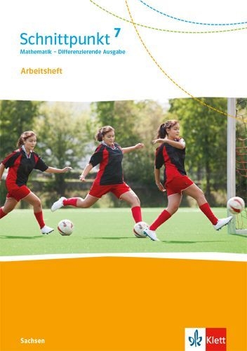 Buchcover und Innenansicht für das Buch: Schnittpunkt Mathematik 7. Arbeitsheft mit Lösungsheft Klasse 7. Differenzierende Ausgabe Sachsen