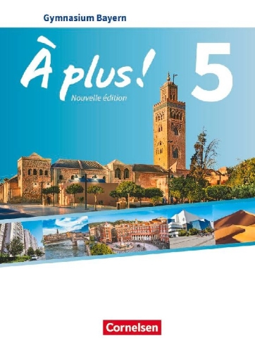Buchcover und Innenansicht für das Buch: À plus ! Bayern - Band 5 - Schülerbuch