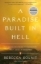 Buchcover und Innenansicht für das Buch: A Paradise Built in Hell