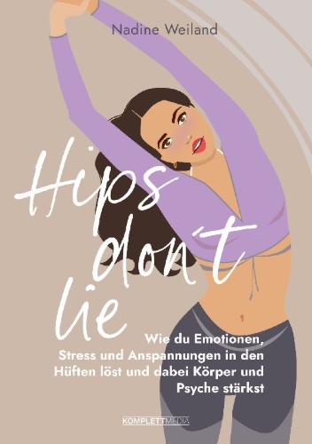 Buchcover und Innenansicht für das Buch: Hips don't lie - Das Buch von @nadine_weiland_yoga