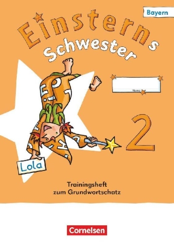 Buchcover und Innenansicht für das Buch: Einsterns Schwester 2. Jahrgangsstufe - Sprache und Lesen - Bayern 2026 - Trainingsheft zum Grundwortschatz