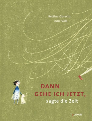 Buchcover und Innenansicht für das Buch: Dann gehe ich jetzt, sagte die Zeit