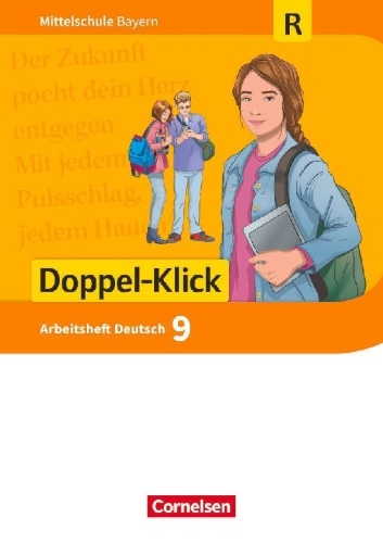 Buchcover und Innenansicht für das Buch: Doppel-Klick 9. Jahrgangsstufe - Mittelschule Bayern - Arbeitsheft mit Lösungen. Für Regelklassen