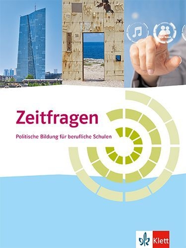 Buchcover und Innenansicht für das Buch: Zeitfragen. Politische Bildung für berufliche Schulen. Schülerbuch