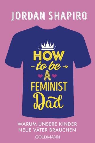 Buchcover und Innenansicht für das Buch: FATHER FIGURE: How to be a feminist dad