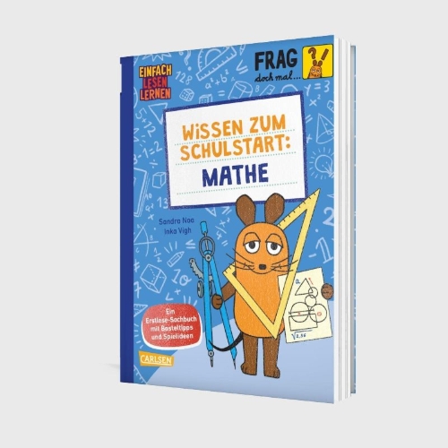 Buchcover und Innenansicht für das Buch: Frag doch mal ... die Maus: Wissen zum Schulstart: Mathe