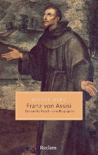 Buchcover und Innenansicht für das Buch: Franz von Assisi. Der sanfte Rebell - eine Biographie