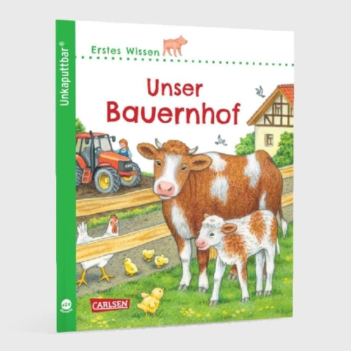 Buchcover und Innenansicht für das Buch: Unkaputtbar: Erstes Wissen: Unser Bauernhof