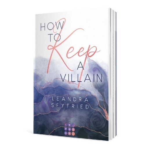 Buchcover und Innenansicht für das Buch: How to Keep a Villain (Chicago Love 2)
