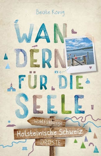 Buchcover und Innenansicht für das Buch: Holsteinische Schweiz. Wandern für die Seele