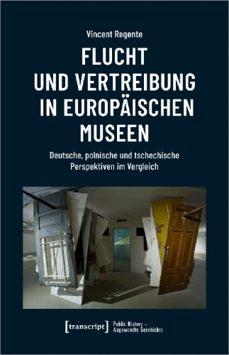 Buchcover und Innenansicht für das Buch: Flucht und Vertreibung in europäischen Museen