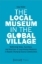 Buchcover und Innenansicht für das Buch: The Local Museum in the Global Village