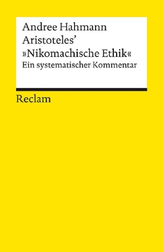 Buchcover und Innenansicht für das Buch: Aristoteles' 'Nikomachische Ethik'. Ein systematischer Kommentar