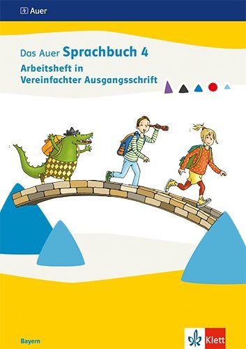 Buchcover und Innenansicht für das Buch: Das Auer Sprachbuch 4. Ausgabe Bayern. Arbeitsheft in Vereinfachter Ausgangsschrift Klasse 4