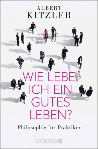 Buchcover und Innenansicht für das Buch: Wie lebe ich ein gutes Leben?