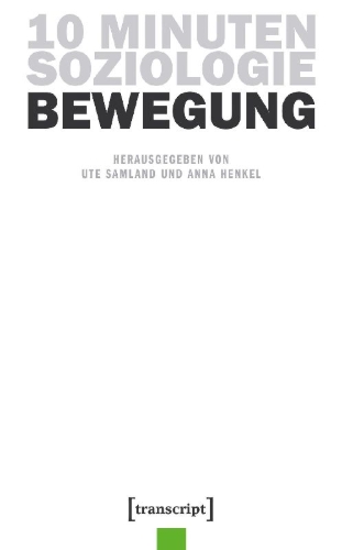 Buchcover und Innenansicht für das Buch: 10 Minuten Soziologie: Bewegung