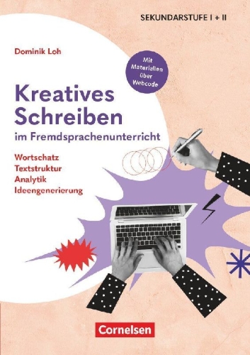 Buchcover und Innenansicht für das Buch: Kreatives Schreiben im Fremdsprachenunterricht - Wortschatz, Textstruktrur, Analytik, Ideengenerierung