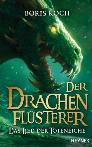 Buchcover und Innenansicht für das Buch: Der Drachenflüsterer - Das Lied der Toteneiche