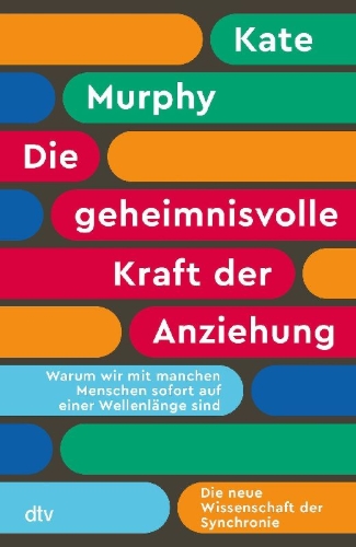 Buchcover und Innenansicht für das Buch: Why we click..The Emerging Science of Interpersonal Synchrony
